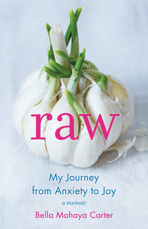 Raw: My Journey from Anxiety to Joy